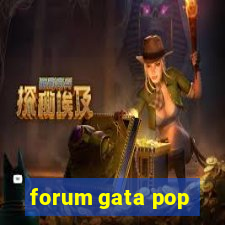 forum gata pop