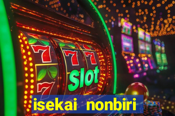 isekai nonbiri nouka dublado