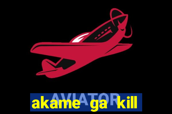 akame ga kill chelsea hentai