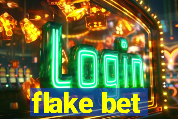 flake bet