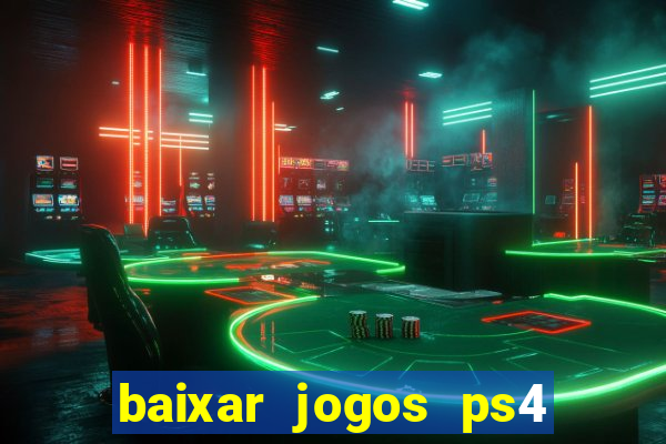 baixar jogos ps4 pkg pt-br