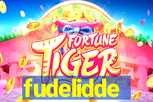 fudelidde