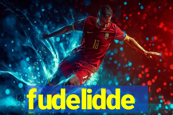 fudelidde