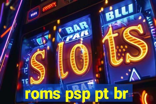 roms psp pt br