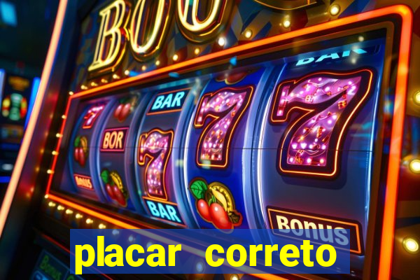 placar correto jogos de hoje