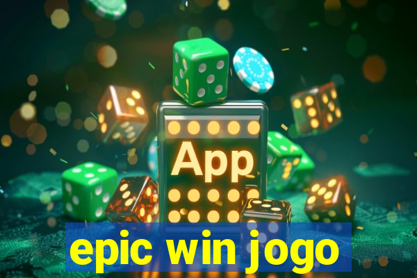 epic win jogo