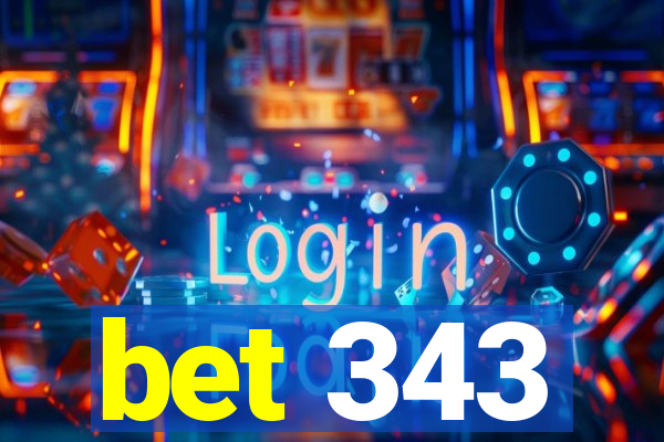 bet 343