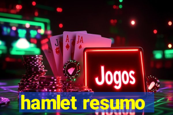 hamlet resumo