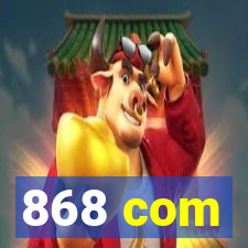 868 com