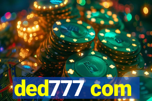 ded777 com