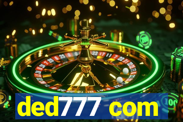 ded777 com