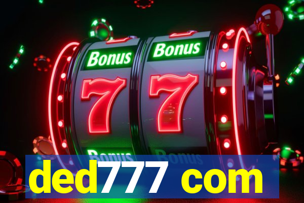 ded777 com