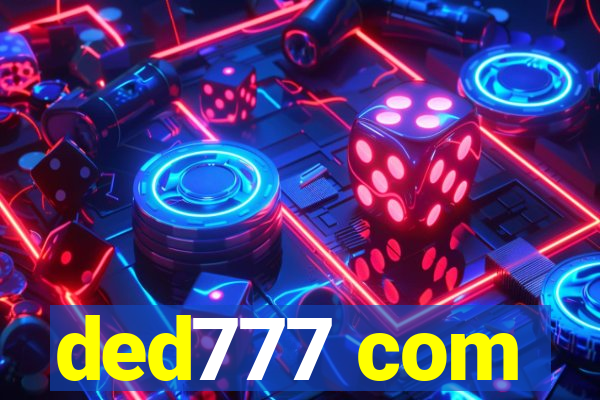 ded777 com