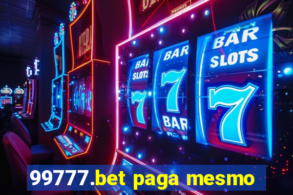 99777.bet paga mesmo