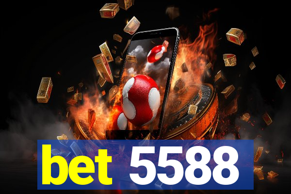 bet 5588