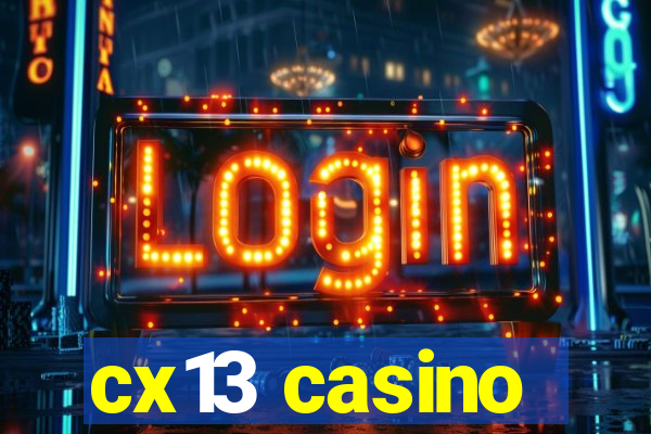 cx13 casino