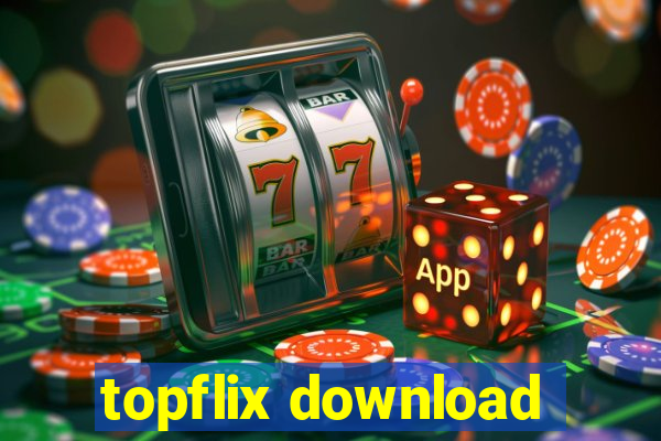 topflix download