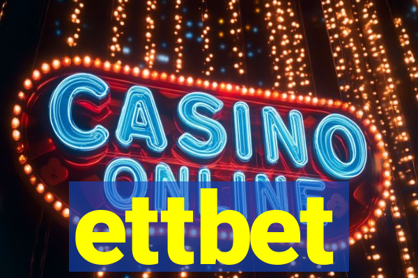 ettbet