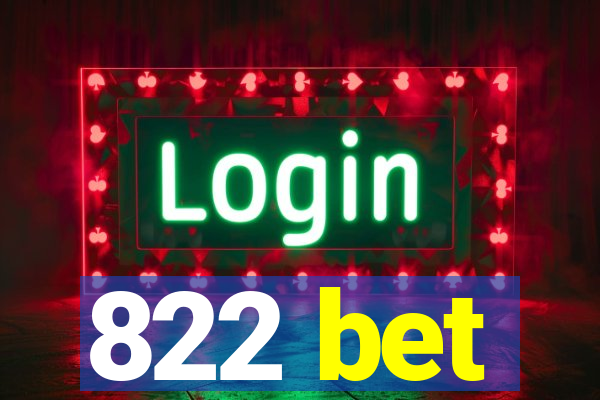 822 bet