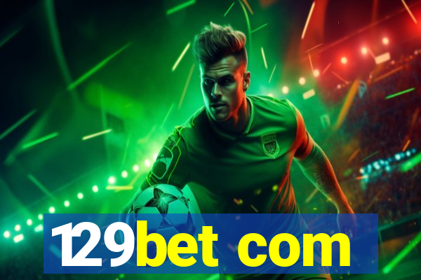 129bet com