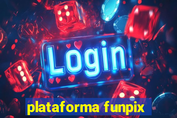 plataforma funpix