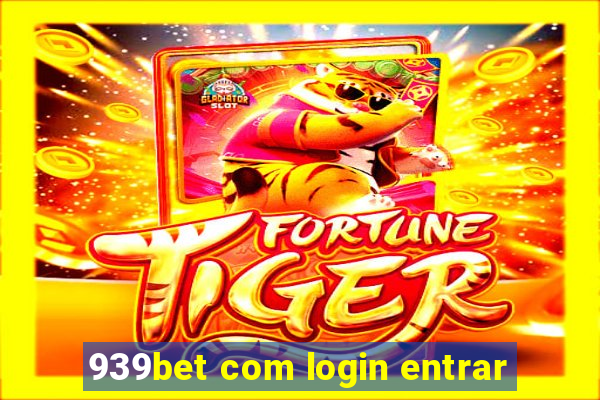 939bet com login entrar