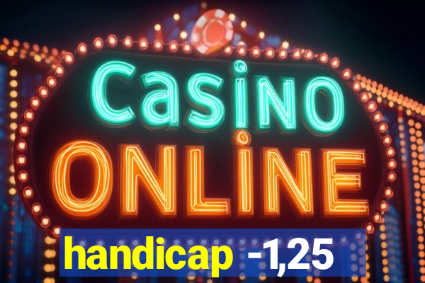 handicap -1,25