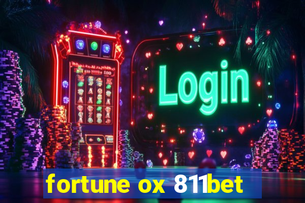 fortune ox 811bet