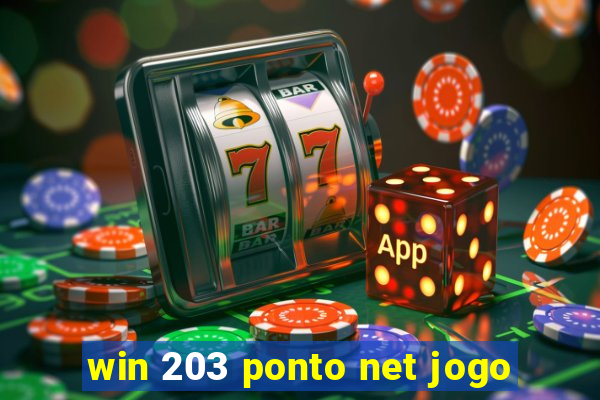 win 203 ponto net jogo