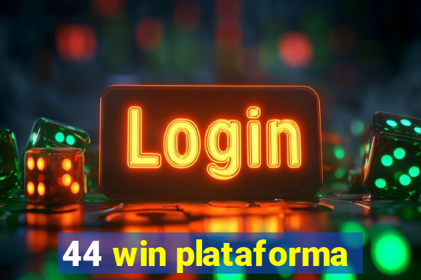 44 win plataforma