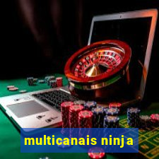 multicanais ninja