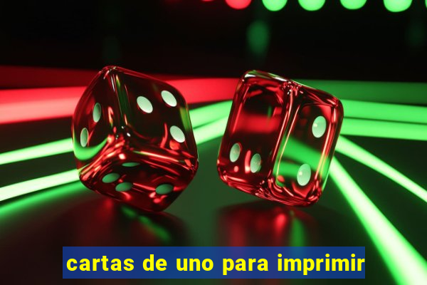 cartas de uno para imprimir