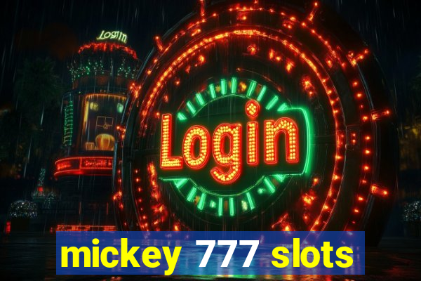 mickey 777 slots