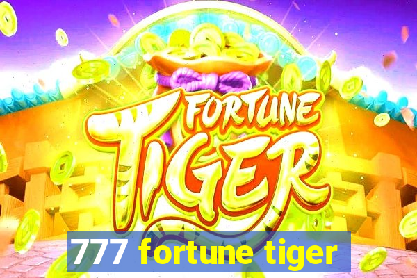 777 fortune tiger