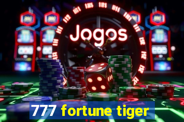 777 fortune tiger
