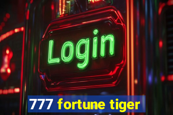 777 fortune tiger