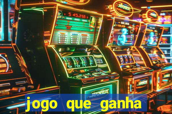 jogo que ganha dinheiro de verdade sem deposito