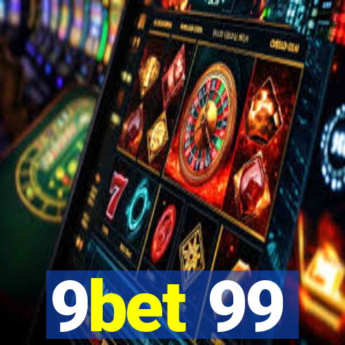 9bet 99