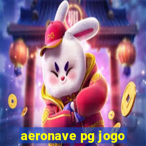 aeronave pg jogo