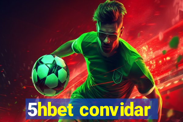 5hbet convidar