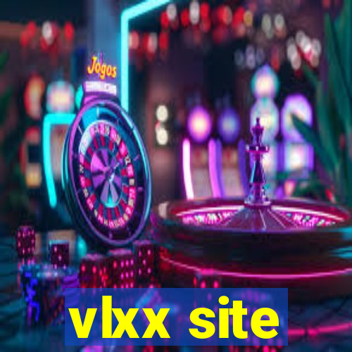 vlxx site