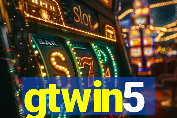 gtwin5