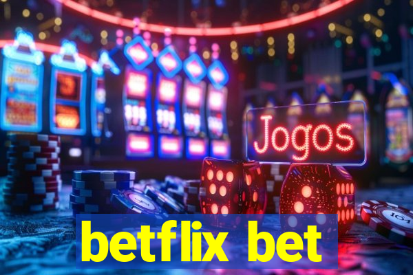 betflix bet