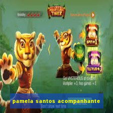 pamela santos acompanhante