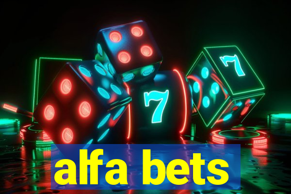 alfa bets