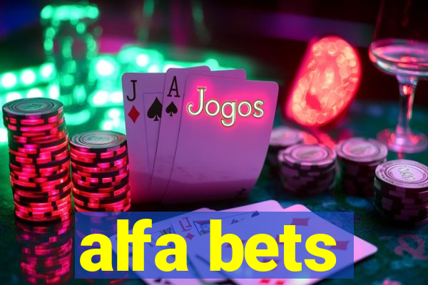 alfa bets