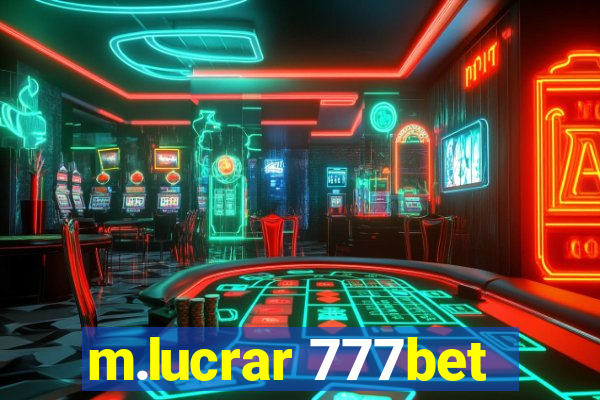 m.lucrar 777bet