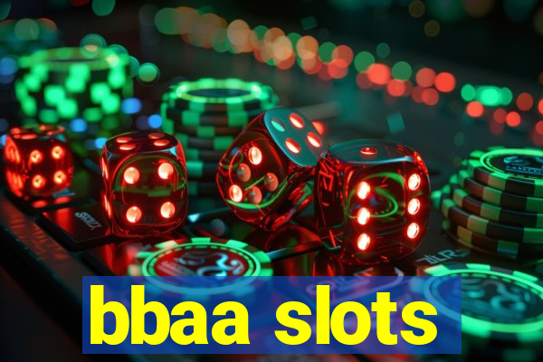 bbaa slots