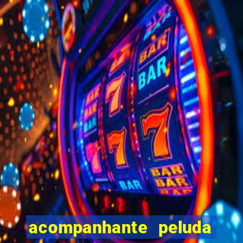 acompanhante peluda em sp