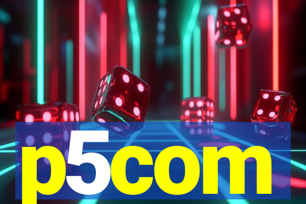 p5com